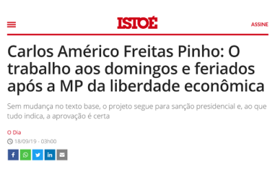 Isto É – Carlos Américo Freitas Pinho: O trabalho aos domingos e feriados após a MP da liberdade econômica